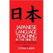 Japanese Language Teaching in the Nineties: Materials and Course Design