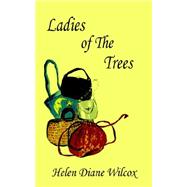 Ladies of the Trees