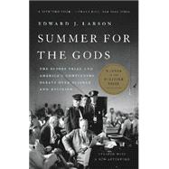 Summer for the Gods The Scopes Trial and America's Continuing Debate Over Science and Religion