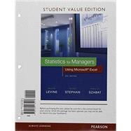 Statistics for Managers Using Microsoft Excel, Student Value Edition Plus MyLab Statistics with Pearson eText -- Access Card Package