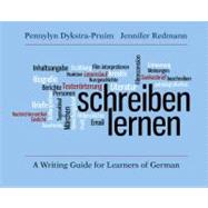 Schreiben Lernen : A Writing Guide for Learners of German