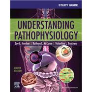 Study Guide for Understanding Pathophysiology