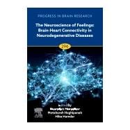 The Neuroscience of Feelings: Brain-Heart Connectivity in Neurodegenerative Diseases