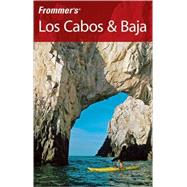 Frommer's<sup>®</sup> Los Cabos & Baja, 2nd Edition