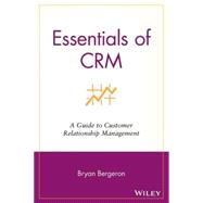 Essentials of CRM : A Guide to Customer Relationship Management