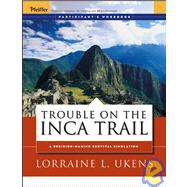 Trouble on the Inca Trail Participant's Workbook