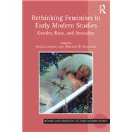 Rethinking Feminism in Early Modern Studies
