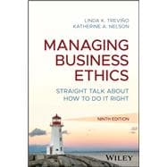 Managing Business Ethics Straight Talk about How to Do It Right,9781394366033