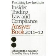 Insider Trading Law and Compliance Answer Book 2011-2012