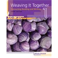 Weaving It Together 1 Connecting Reading and Writing
