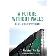 A Future without Walls