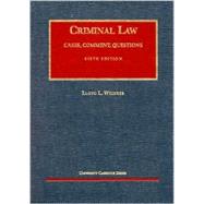 Criminal Law: Cases, Comment, Questions