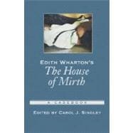 Edith Wharton's The House of Mirth A Casebook