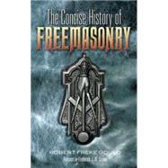 The Concise History of Freemasonry