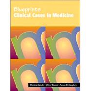 Blueprints Clinical Cases in Medicine