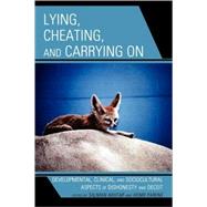 Lying, Cheating, and Carrying on