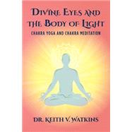 Divine Eyes and the Body of Light