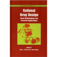 Rational Drug Design Novel Methodology and Practical Applications