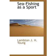 Sea-fishing As a Sport