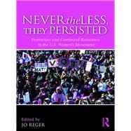 Nevertheless, They Persisted: Feminism and Continued Resistance in the U.S.