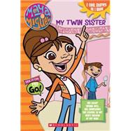 Maya & Miguel: My Twin Brother / My Twin Sister (flip Chapter Book)