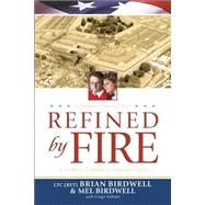 Refined by Fire : A Family's Triumph of Love and Faith