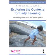 Exploring the Contexts for Early Learning