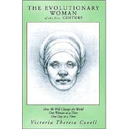 The Evolutionary Woman of the 21st Century