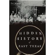 Hidden History of East Texas