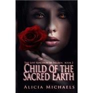 Child of the Sacred Earth
