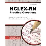 NCLEX-RN Practice Questions: NCLEX Practice Tests & Exam Review for the National Council Licensure Examination for Practical Nurses