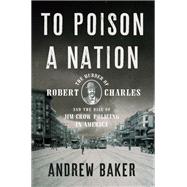To Poison a Nation