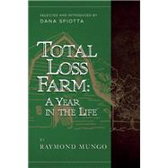 Total Loss Farm: A Year in the Life