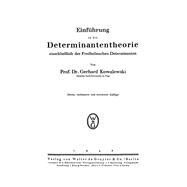 Einführung in Die Determinantentheorie Einschließlich Der Fredholmschen Determinanten