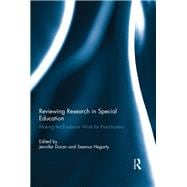 Reviewing Research in Special Education: Making the Evidence Work for Practitioners