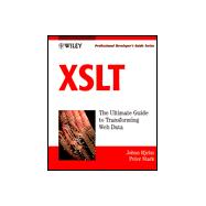 Xslt: The Ultimate Guide to Transforming Web Data