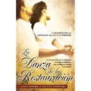 La danza de la restauracion/ The Dance of Restoration