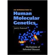 An Introduction to Human Molecular Genetics: Mechanisms of Inherited Diseases