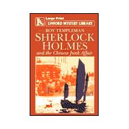 Sherlock Holmes and the Chinese Junk Affair: And Other Stories