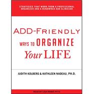 Add-friendly Ways to Organize Your Life