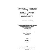 Municipal History of Essex County in Massachusetts