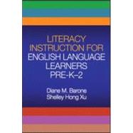 Literacy Instruction for English Language Learners Pre-K-2