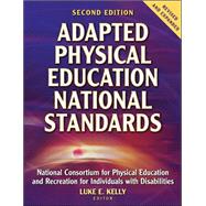 Adapted Physical Education National Standards : National Consortium for Physical Education and Recreation for Individuals with Disabilities