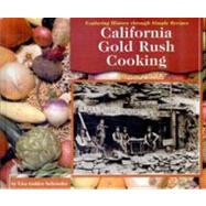 California Gold Rush Cooking