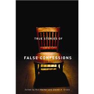 True Stories of False Confessions