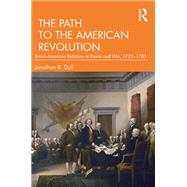 The Path to the American Revolution