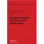Integral Methods in Science and Engineering