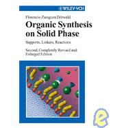Organic Synthesis on Solid Phase Supports, Linkers, Reactions