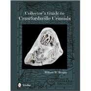 Collector's Guide to Crawfordsville Crinoids