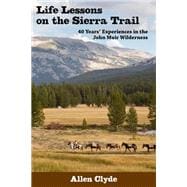Life Lessons on the Sierra Trail